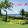 Tropicanal - Tropical