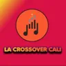 La Crossover Cali